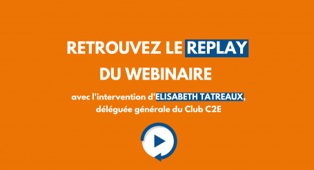 Intervention du Club C2E : Webinaire tout savoir pour utiliser le ...